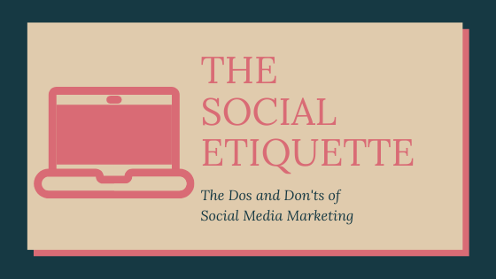 Read more about the article The Social Etiquette- Things you should (not) do on social media.