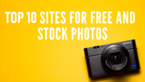 Read more about the article Top 10 sites for free and stock photos